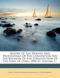 Report Of The Debates And Proceedings Of The Convention For The Revision Of The Constitution Of The State Of Ohio, 1850-51, Volume 1... - Paperback