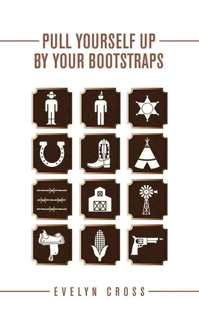 Pull Yourself up by Your Bootstraps - Paperback