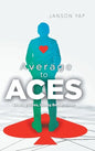 Average to Aces: Sharing Lives, Living Better Lives - Hardcover