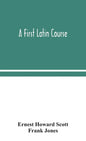 A first Latin course - Hardcover