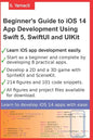 Beginner's Guide to iOS 14 App Development Using Swift 5, SwiftUI and UIKit: Develop 8 Practical Apps Including a 2D SpriteKit and a 3D SceneKit Game - Paperback