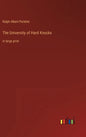 The University of Hard Knocks: in large print - Hardcover