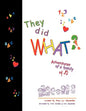 They Did What? - Paperback