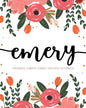 Emery: Notebook - Libreta - Cahier - Taccuino - Notizbuch: 110 pages paginas seiten pagine: Modern Florals First Name Noteboo - Paperback