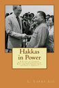 Hakkas in Power: A Study of Chinese Political Leadership in East and Southeast Asia, and South America - Paperback