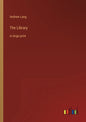 The Library: in large print - Paperback