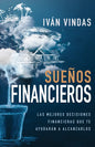 Sueños Financieros: Las Mejores Decisiones Financieras Que Te Ayudarán a Alcanzarlos - Paperback