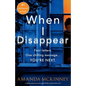When I Disappear: A totally gripping psychological thriller packed with twists - Paperback