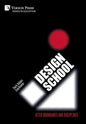 Design School: After Boundaries and Disciplines - Hardcover