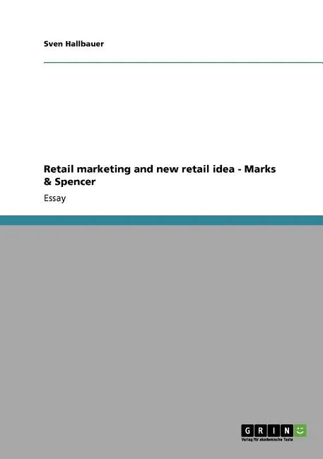 Retail marketing and new retail idea - Marks & Spencer - Paperback