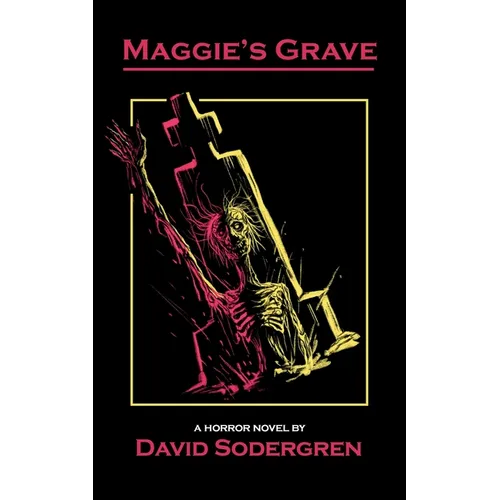 Maggie's Grave: A Horror Novel - Paperback