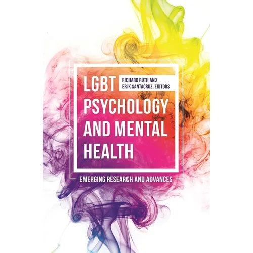 LGBT Psychology and Mental Health: Emerging Research and Advances - Hardcover