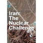 Iran: The Nuclear Challenge - Paperback