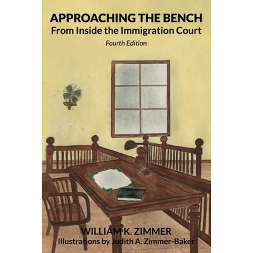 Approaching the Bench from Inside the Immigration Court - Paperback