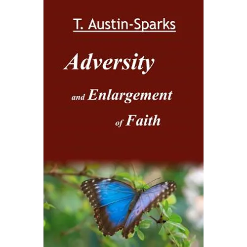 Adversity and Enlargement of Faith - Paperback