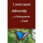 Adversity and Enlargement of Faith - Paperback