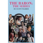 The Baron The Series - Hardcover