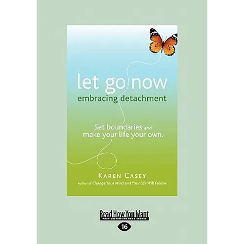 Let Go Now: Embracing Detachment (Large Print 16pt) - Paperback