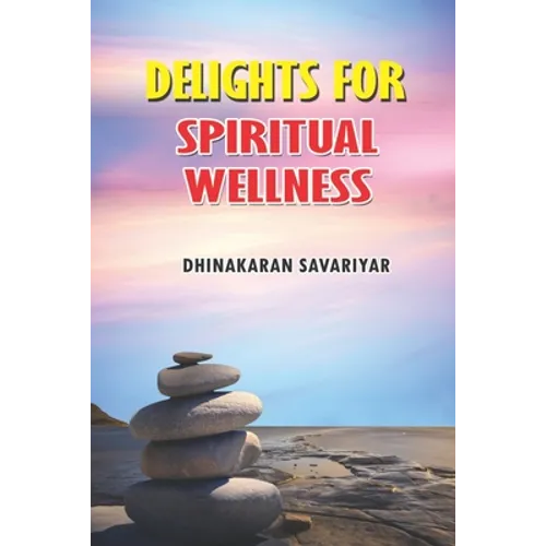 Delights for Spiritual Wellness - Paperback
