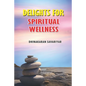 Delights for Spiritual Wellness - Paperback