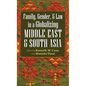 Family, Gender, and Law in a Globalizing Middle East and South Asia - Hardcover