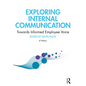 Exploring Internal Communication: Towards Informed Employee Voice - Hardcover