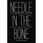 Needle in the Bone: How a Holocaust Survivor and a Polish Resistance Fighter Beat the Odds and Found Each Other - Hardcover