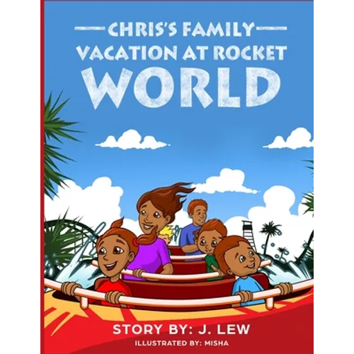 Chris's Family Vacation At Rocket World - Paperback