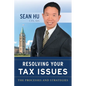Resolving Your Tax Issues: The Processes and Strategies - Paperback
