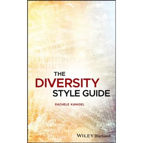 The Diversity Style Guide - Hardcover