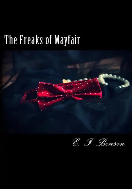 The Freaks of Mayfair - Paperback