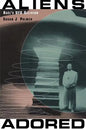 Aliens Adored: Raël's UFO Religion - Paperback