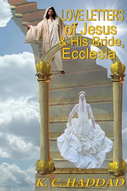 Love Letters of Jesus & His Bride, Ecclesia - Paperback