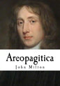 Areopagitica: A Speech for the Liberty of Unlicensed Printing to the Parliament of England - Paperback