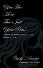 You Are More Than Just Your Bits!: A book on style, lifestyle, and inner styling - Hardcover