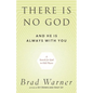 There Is No God and He Is Always with You: A Search for God in Odd Places - Paperback