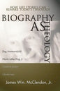 Biography as Theology - Paperback