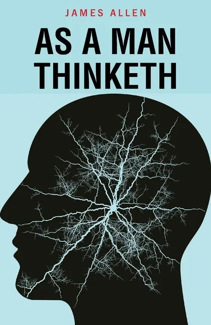 As a Man Thinketh - Paperback