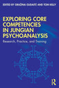 Exploring Core Competencies in Jungian Psychoanalysis: Research, Practice, and Training - Paperback