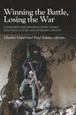 Winning the Battle, Losing the War: Addressing the Drivers Fueling Armed Non-state Actors and Extremist Groups - Paperback