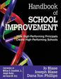 Handbook of School Improvement: How High-Performing Principals Create High-Performing Schools - Paperback