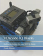 VEXcode IQ Blocks: Coding Activities for your VEX IQ Robot - Paperback