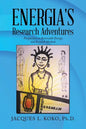 Energia's Research Adventures: Perspectives on Renewable Energy and Research Methods - Paperback