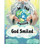 In the Beginning, God Smiled - Paperback
