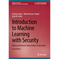 Introduction to Machine Learning with Security: Theory and Practice Using Python in the Cloud - Hardcover