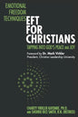 Emotional Freedom Techniques-EFT for Christians: Tapping Into God's Peace and Joy - Paperback