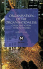 The Organisation of the Organisationless: Collective Action After Networks - Paperback