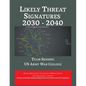 Likely Threat Signatures 2030 - 2040 - Paperback