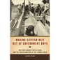 Making Catfish Bait Out of Government Boys: The Fight Against Cattle Ticks and the Transformation of the Yeoman South - Paperback