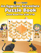 An Egyptian Adventure Puzzle Book - Maze Book For Kids 7-10 - Paperback
